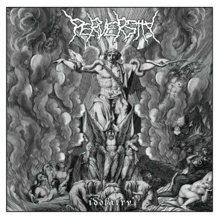 perversity idolatry cd