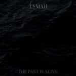 tymah the past is alive cd