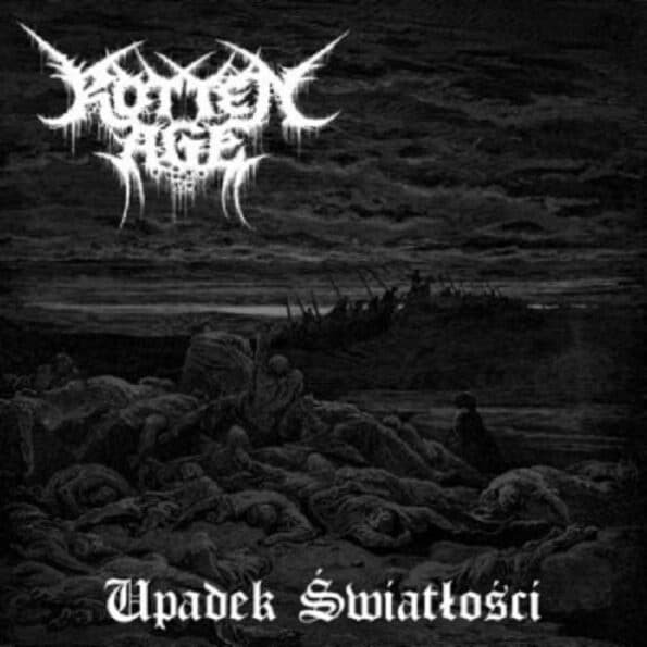 rotten age upadek światłości cd