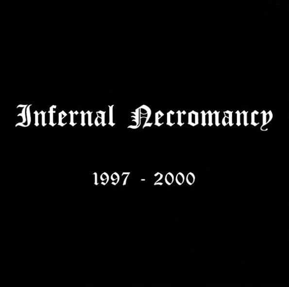 infernal necromancy 1997 2000 cd